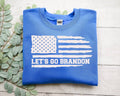 Let's Go Brandon Sweatshirt