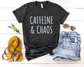 Caffeine & Chaos T-Shirt