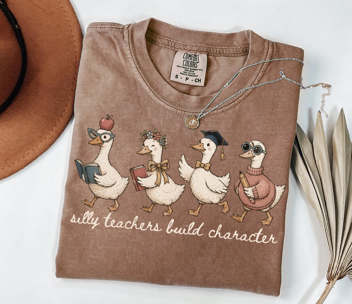 Comfort Colors Silly Teachers Build Character Goose Teacher Back School Teacher Appreciation School Matching Tee