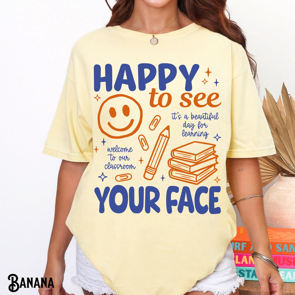 Teacher Back School Teaching Tee Comfort Colors Happy See Face It'S Day Learning First Day