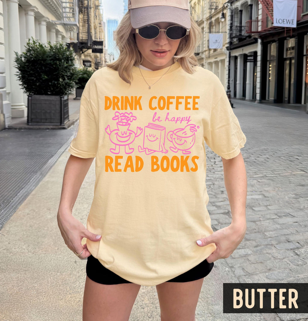 Comfort Colors Drink Coffee Read Books Happy Orange Pink Doodle Drawings Bookish Coffee Lover Tee