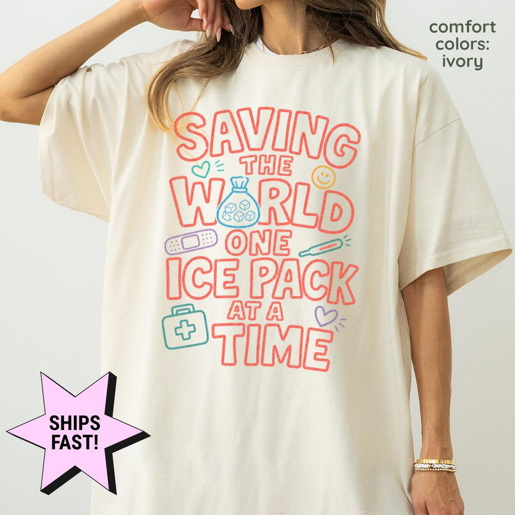 School Nurse Saving World Ice Pack Time Comfort Colors Nurse Appreciation Tee Back School Nurse