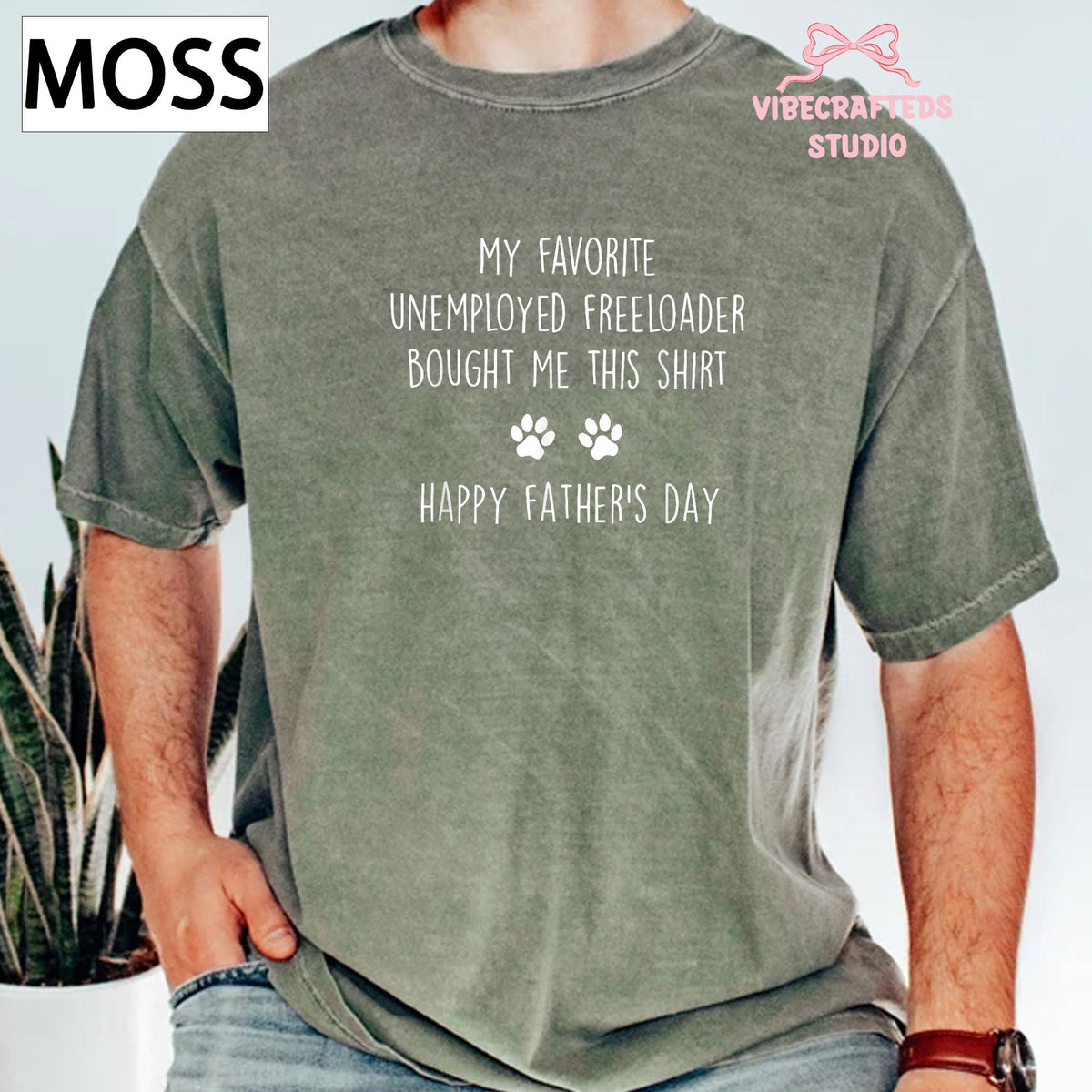 Favorite Unemployed Freeloader Bought Dog Dad Tee Fathers Day Dog Pet Lover Humor Comfort Colors