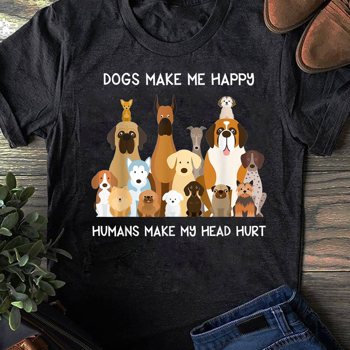 Dogs Make Happy Humans Make Hurt Dog Lover Dog Mom Mom Dogs Animal Lover