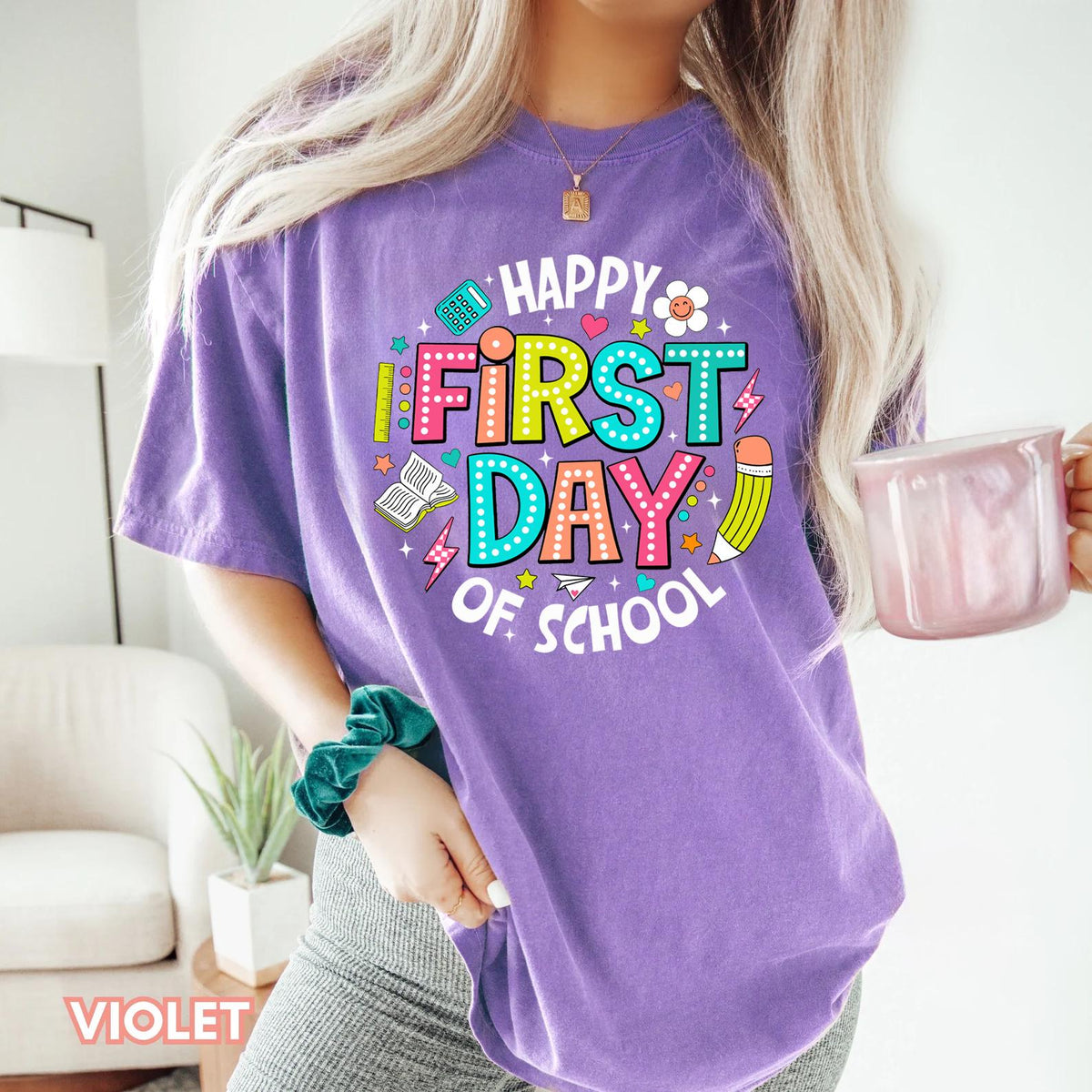 Comfort Colors Happy First Day School Teachers Kindergarten Teacher Teacher Appreciation Back School