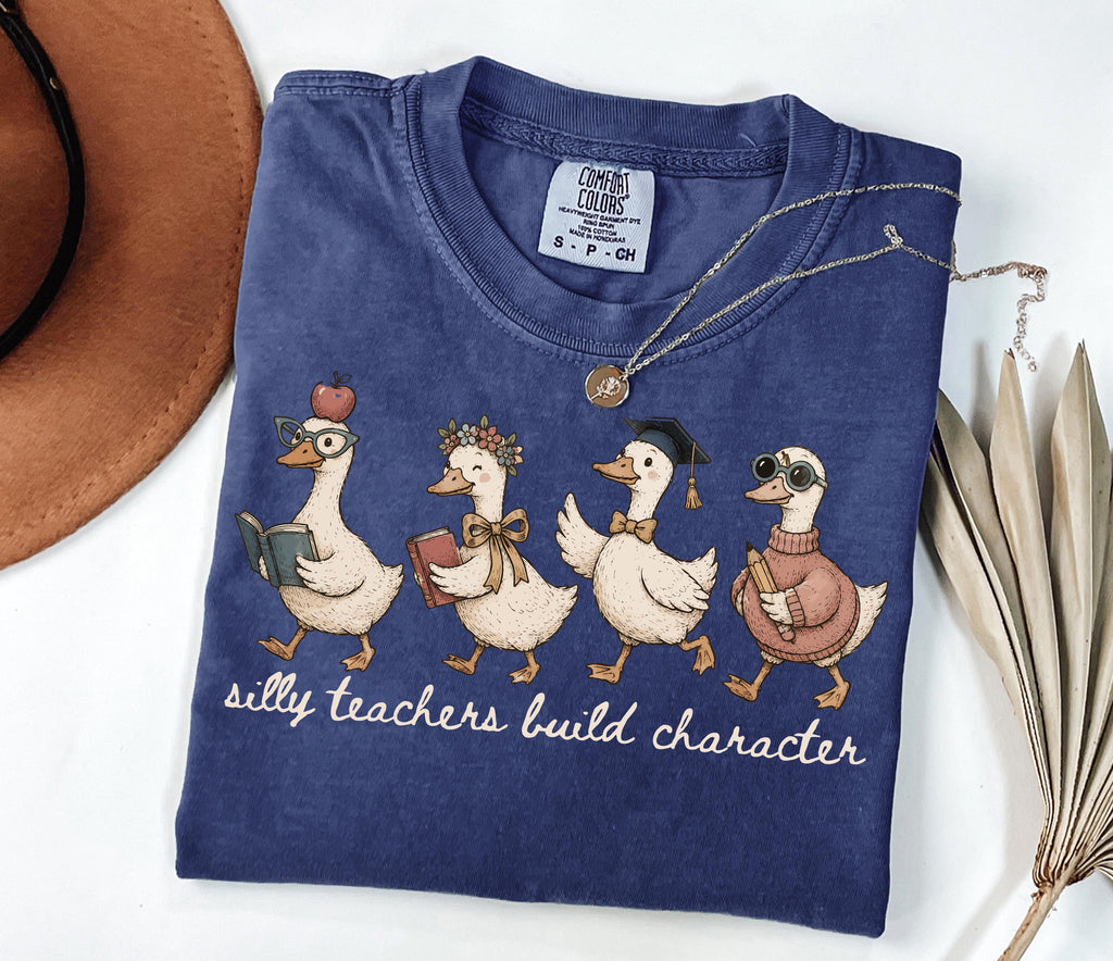 Comfort Colors Silly Teachers Build Character Goose Teacher Back School Teacher Appreciation School Matching Tee