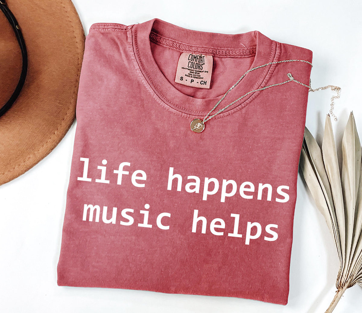 Comfort Colors Life Happens Music Helps Music Lover Tee Mental Health Suppor Musician Simple Quote Tee Music Therapy