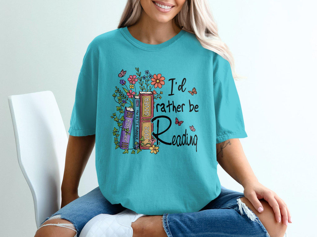 Comfort Colors I'D Rather Reading Book Lover Casual Reading Literature Enthusiast Tee Bookworms