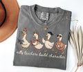 Comfort Colors Silly Teachers Build Character Goose Teacher Back School Teacher Appreciation School Matching Tee
