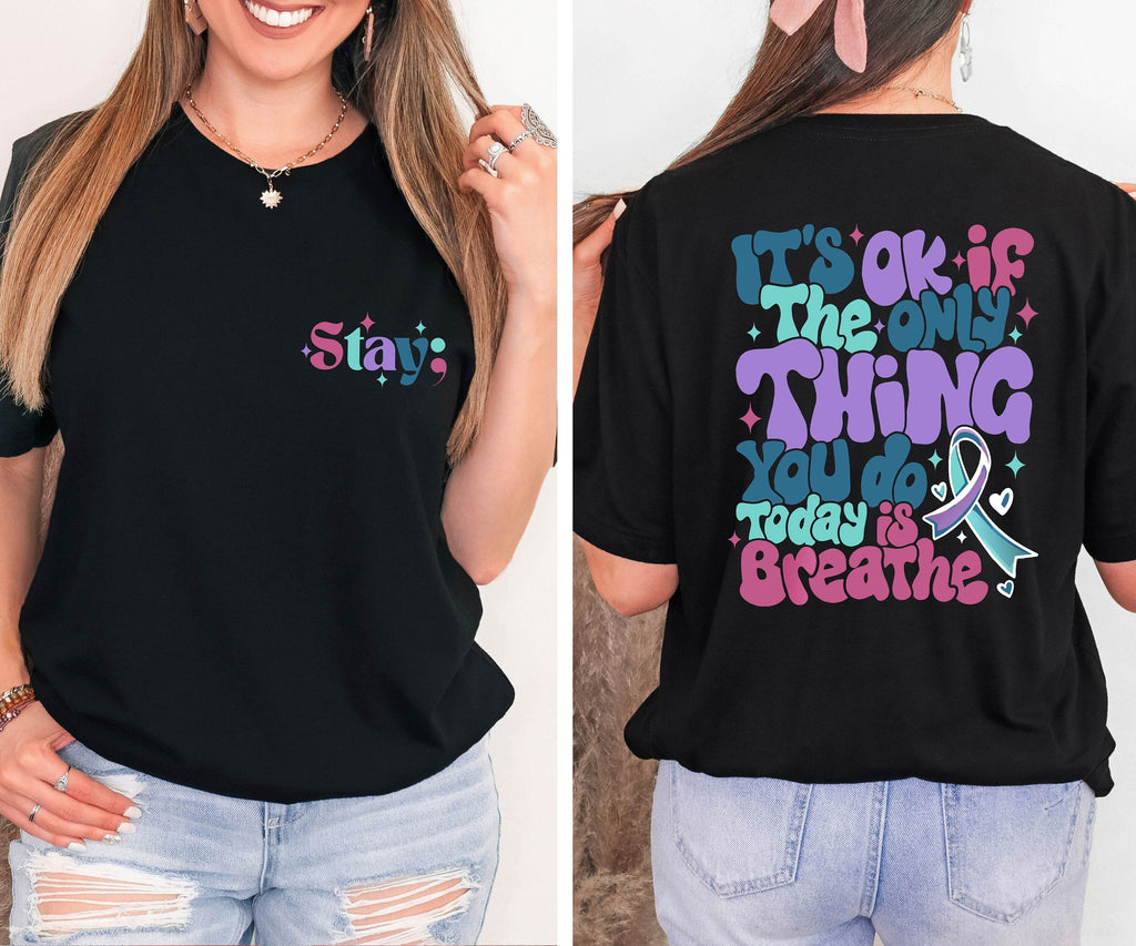 Suicide Prevention Suicide Awareness Mental Health Stay Matter Tee Suicide Suppor Semicolon Tee