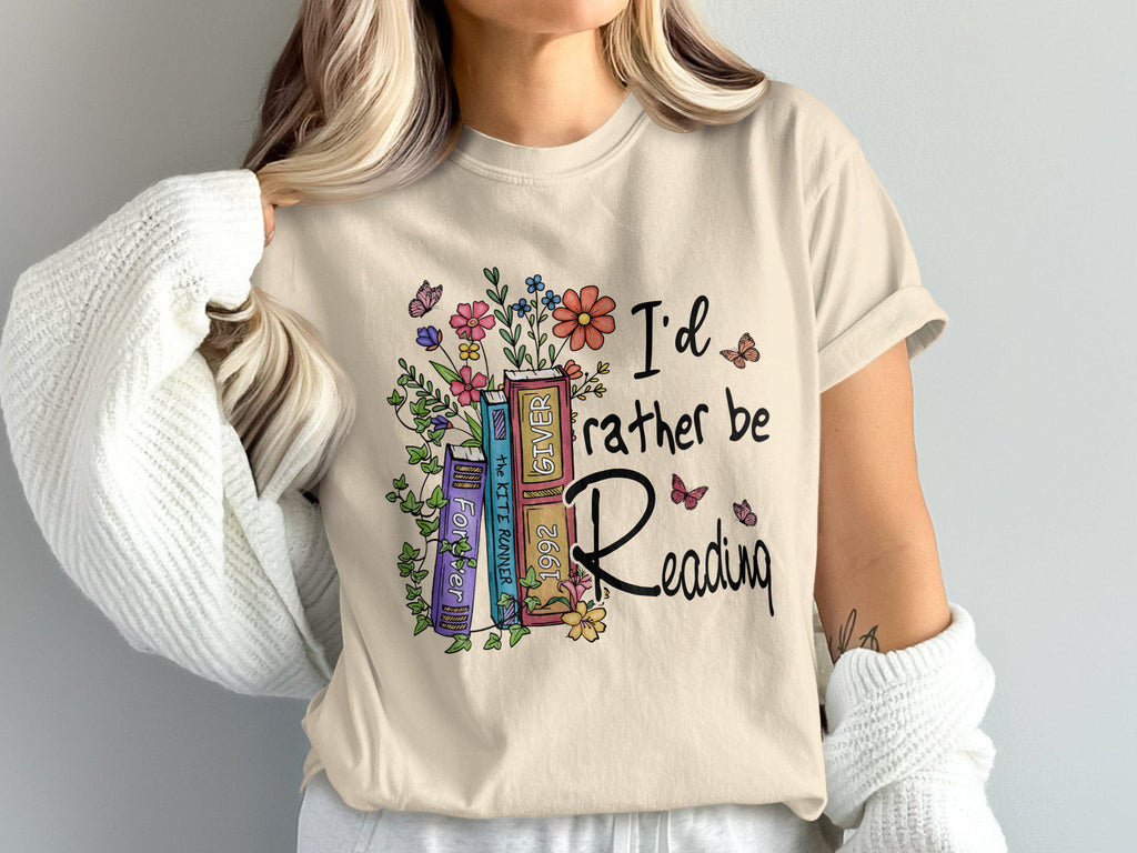 Comfort Colors I'D Rather Reading Book Lover Casual Reading Literature Enthusiast Tee Bookworms