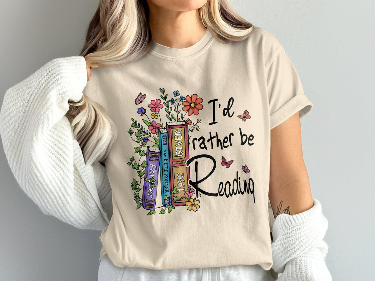 Comfort Colors I'D Rather Reading Book Lover Casual Reading Literature Enthusiast Tee Bookworms