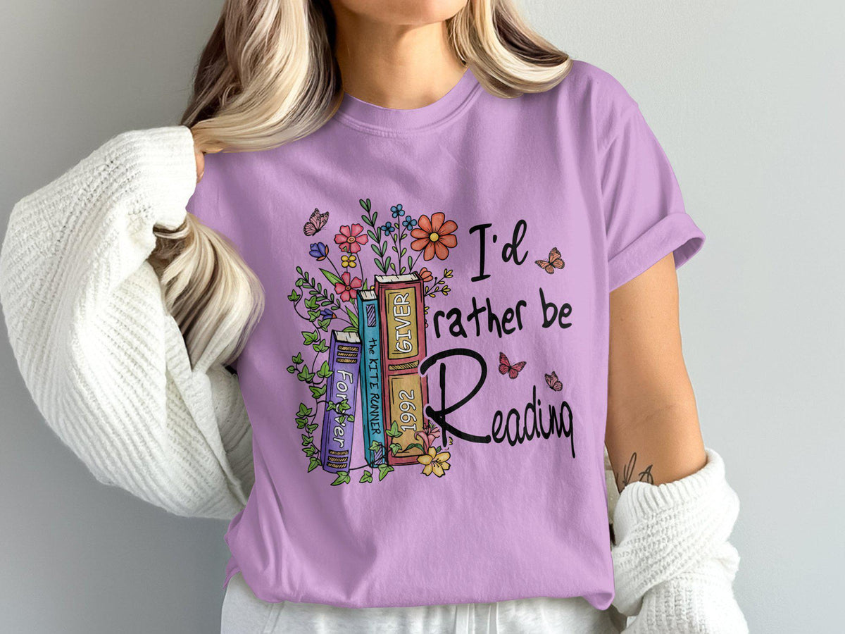 Comfort Colors I'D Rather Reading Book Lover Casual Reading Literature Enthusiast Tee Bookworms