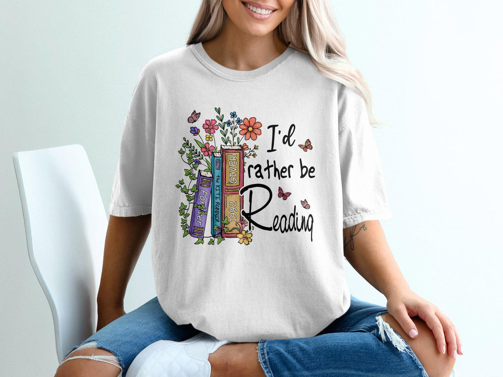 Comfort Colors I'D Rather Reading Book Lover Casual Reading Literature Enthusiast Tee Bookworms