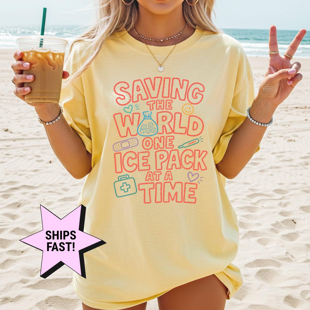 School Nurse Saving World Ice Pack Time Comfort Colors Nurse Appreciation Tee Back School Nurse