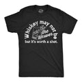 Whiskey May Not Be the Answer But Its Worth A Shot Men's T Shirt