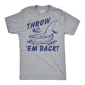 Throw Em Back Men's T Shirt