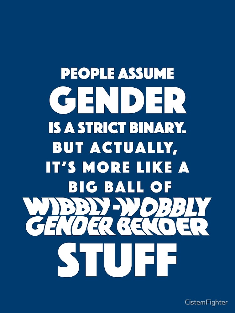 Wibbly Wobbly Gender Bender by CistemFighter