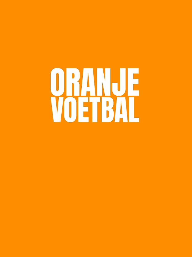 ORANJE VOETBAL by mooskdesign Unisex