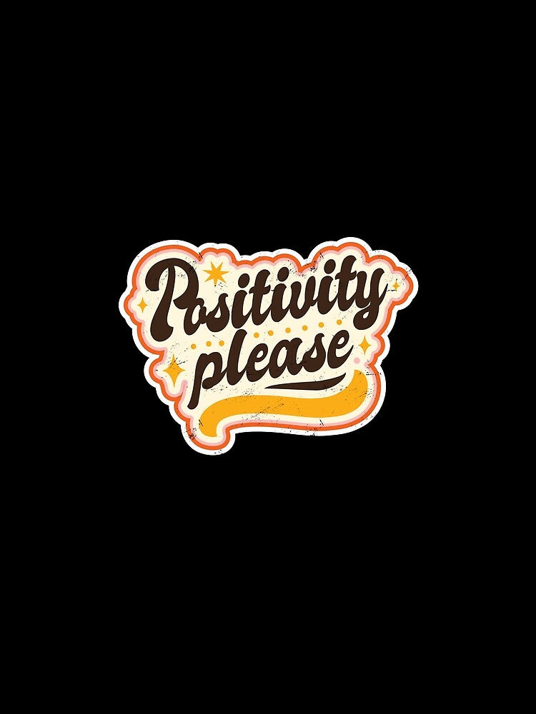 Positivity Please by niclothing