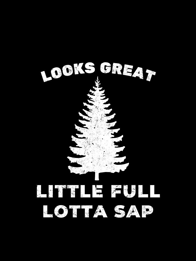 Looks Great Little Full Lotta Sap Quarantine Christmas 2020 Essential Design by OneandHalf