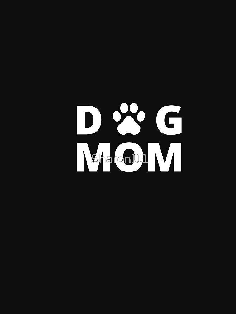 FULL TIME DOG MOM  gifts for women who love dogs by Sharon111
