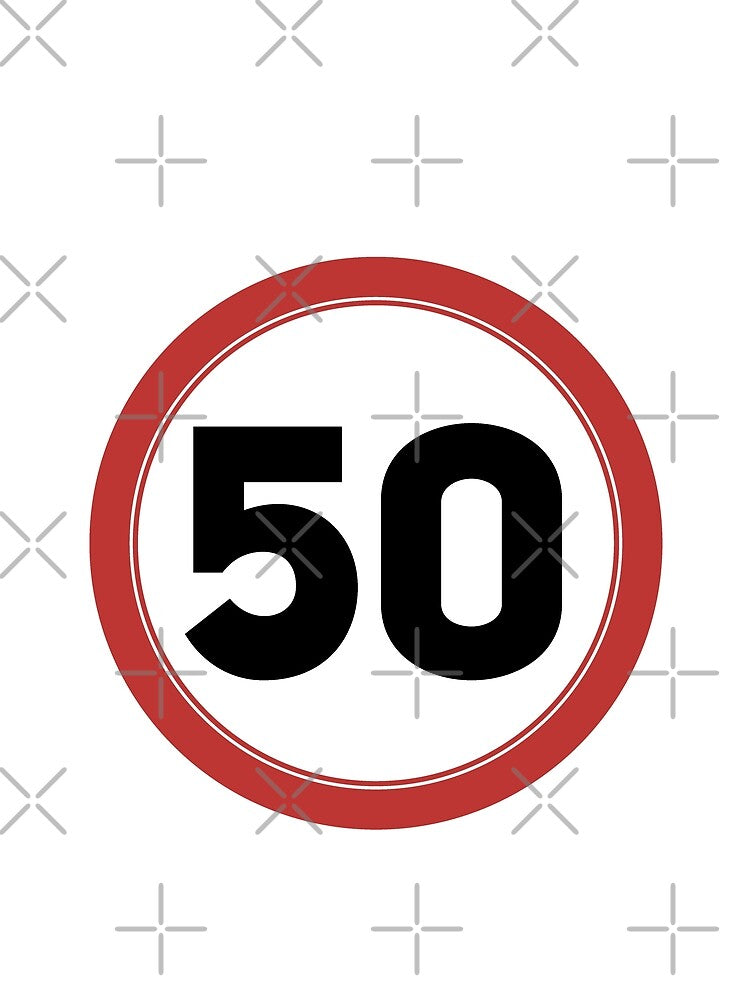 Speed limit 50, happy 50th birthday by Wolagno