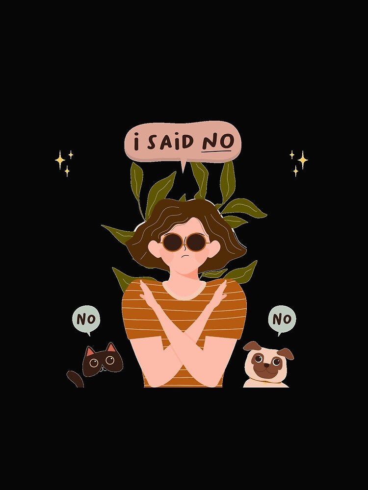 No Is A Full Sentence by DigitalSantino