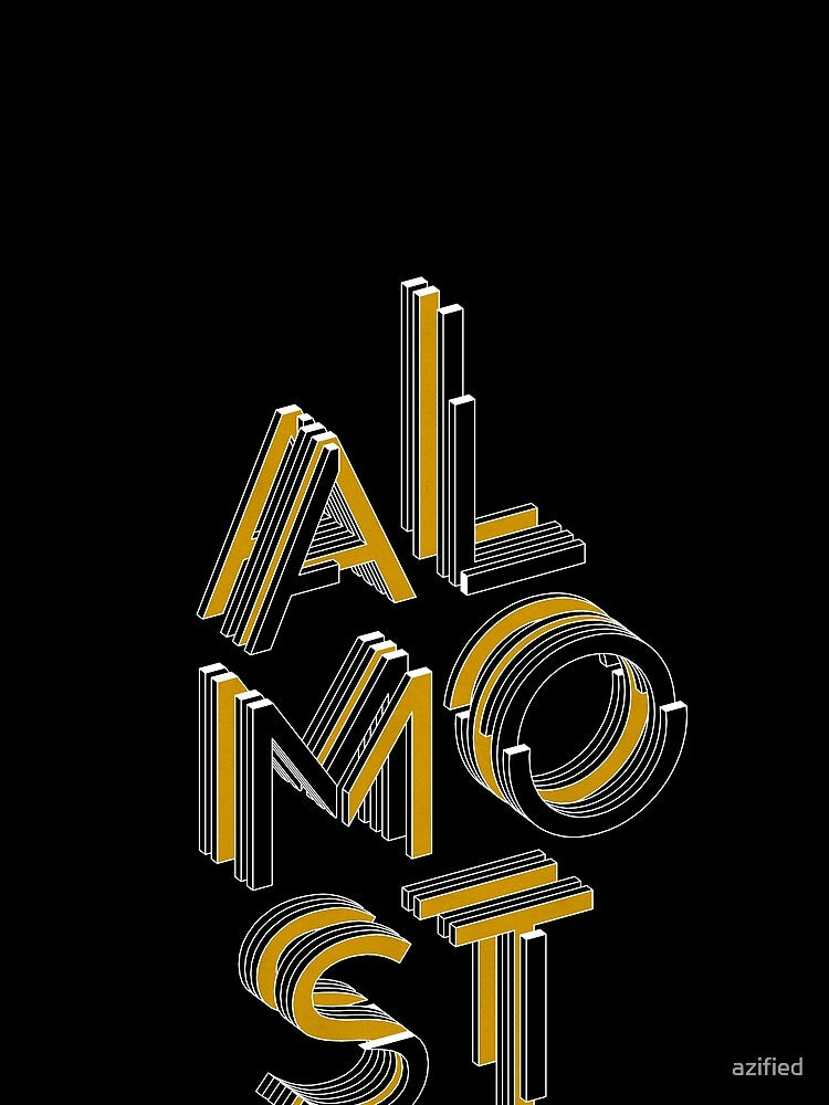 ALMOST by azified