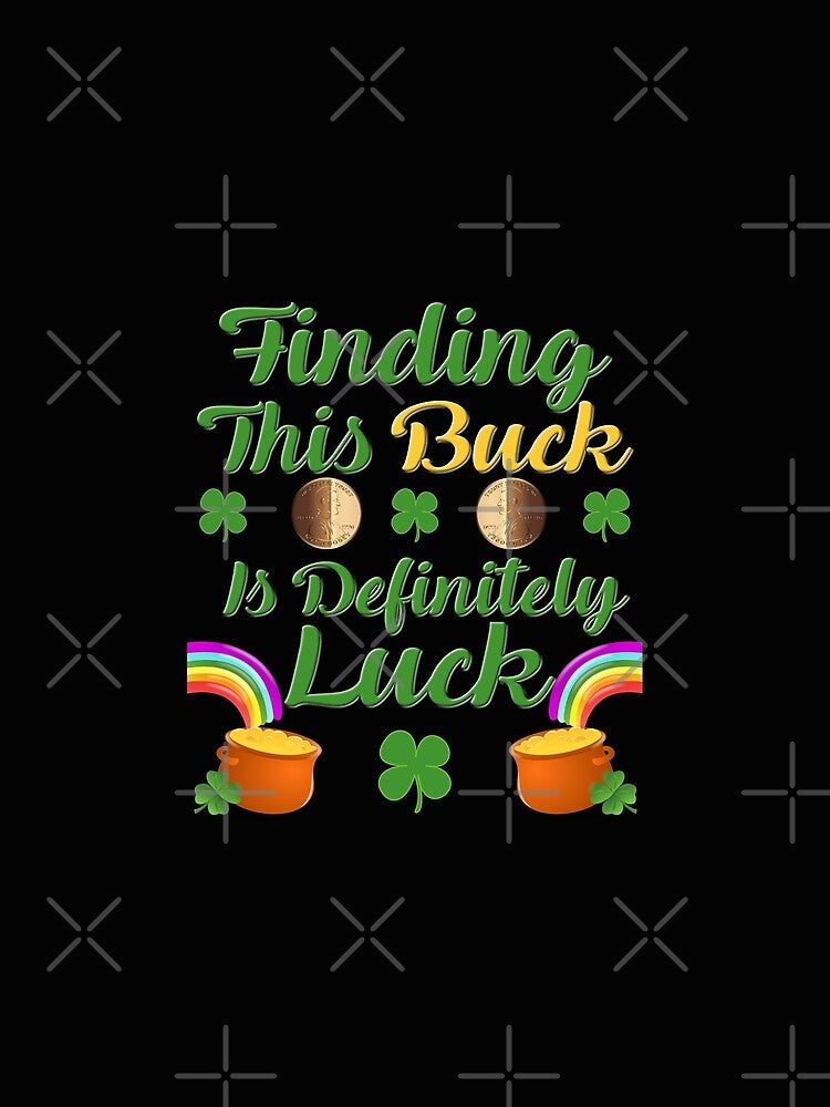 Finding This Buck Is Definitely Luck, St Patricks day, Chicago, Chicago flag, Chicago Irish, city, cute, Irish, retro, shamrock, St Pattys day, vintage by bimmer325