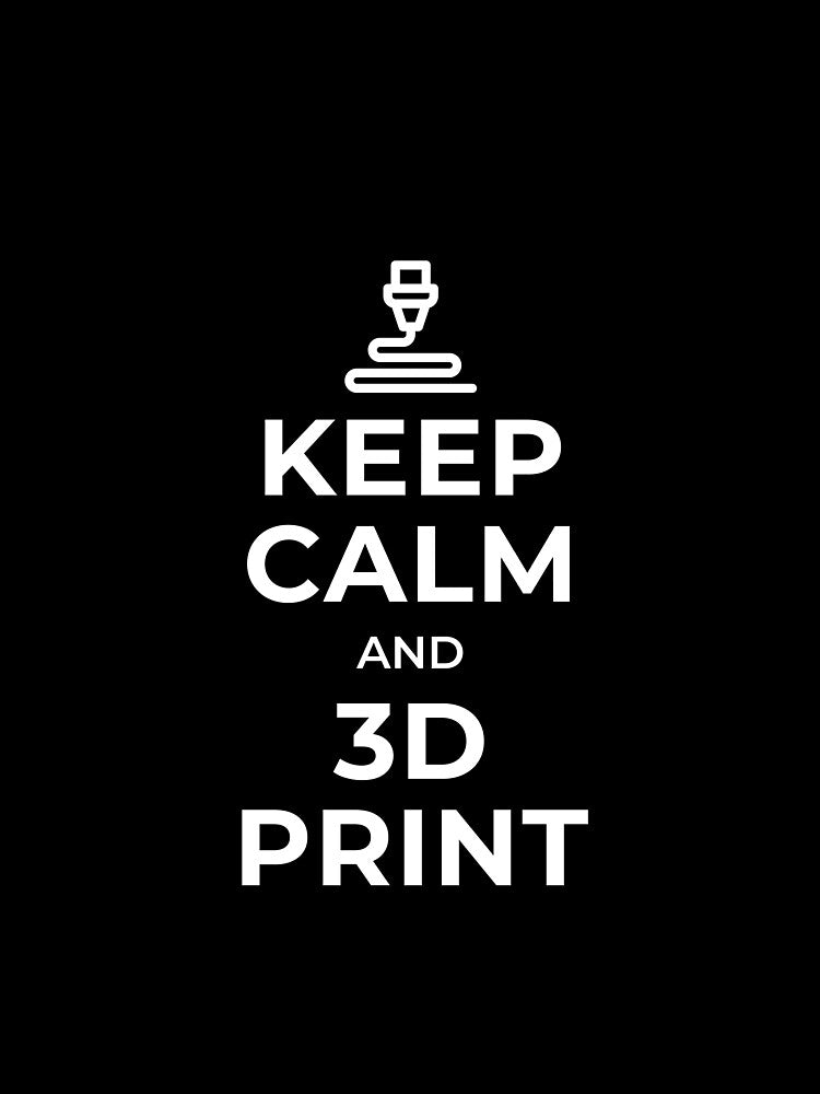 Keep Calm & 3D Print White by Valeria Momo & Mattia 3D