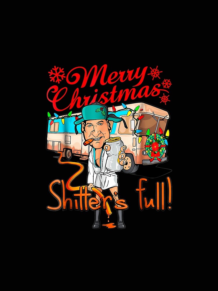 Funny-Merry-Christmas-Shitters-Full-Cousin-Eddie by Royal-F