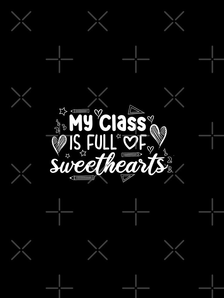 my class is full of sweethearts by AristoDesigner