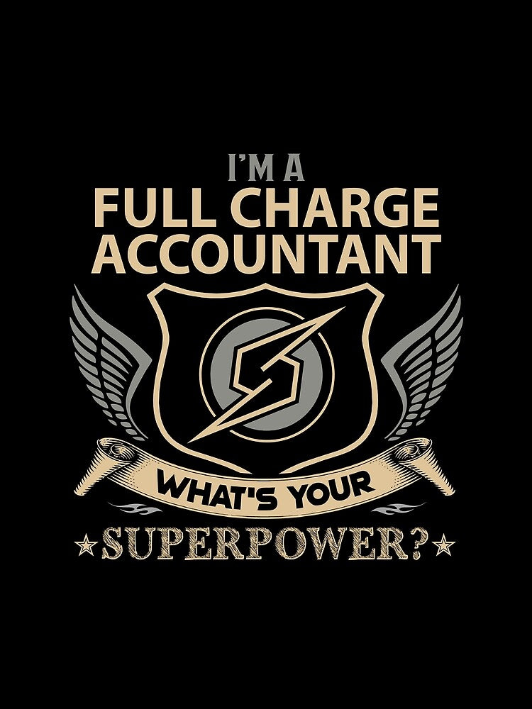 Full Charge Accountant T Shirt - What Is Your Superpower Job Gift Item Tee by nutallrosario
