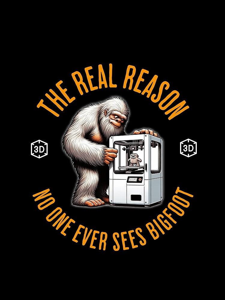 Bigfoot 3D Prints -3D printing by BadAttitudeTees