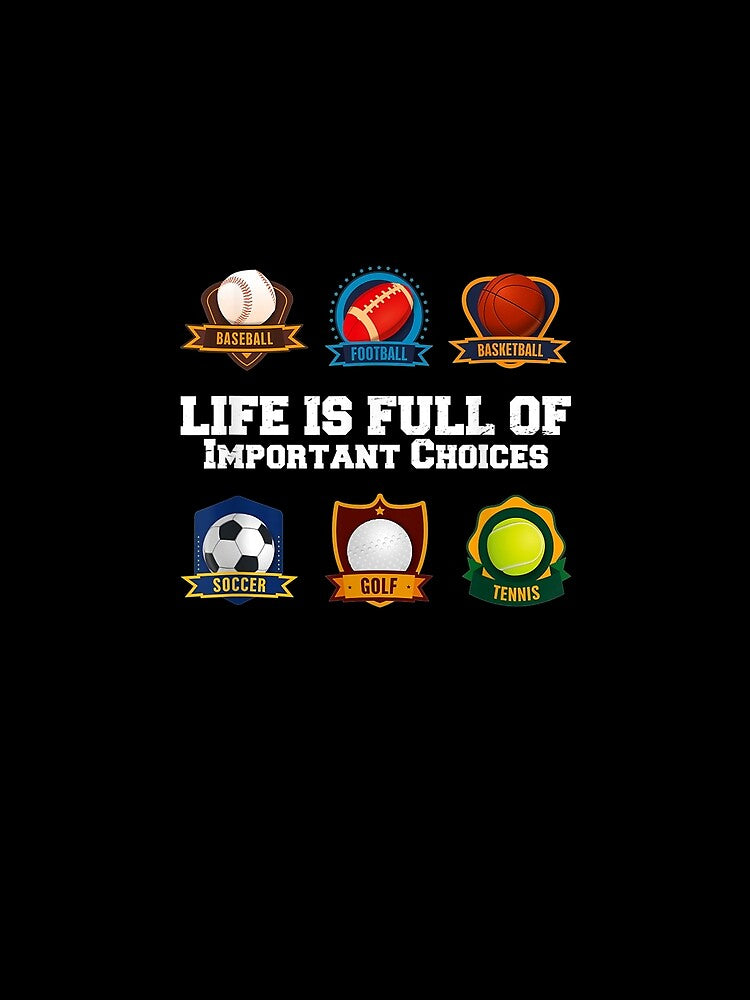 Life Is Full Of Very Important Choices Sports Mens Player by maizreo