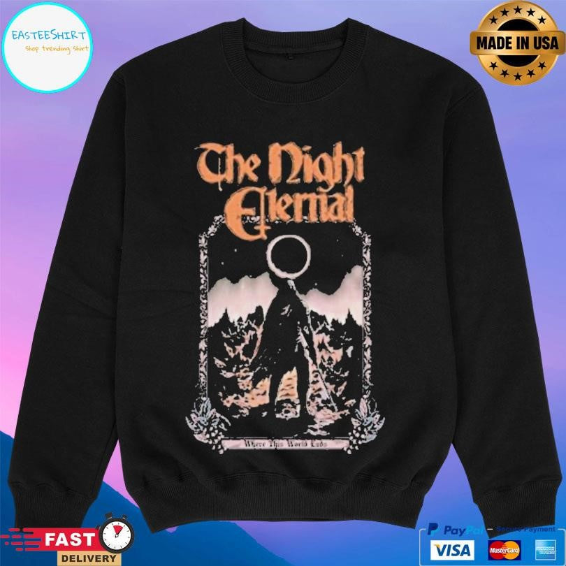 Kings Road The Night Eternal Where This World Ends Shirt Unisex