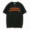 Knaturally Leavened Pizza Basketball 0 Tshirts Sweater Unisex
