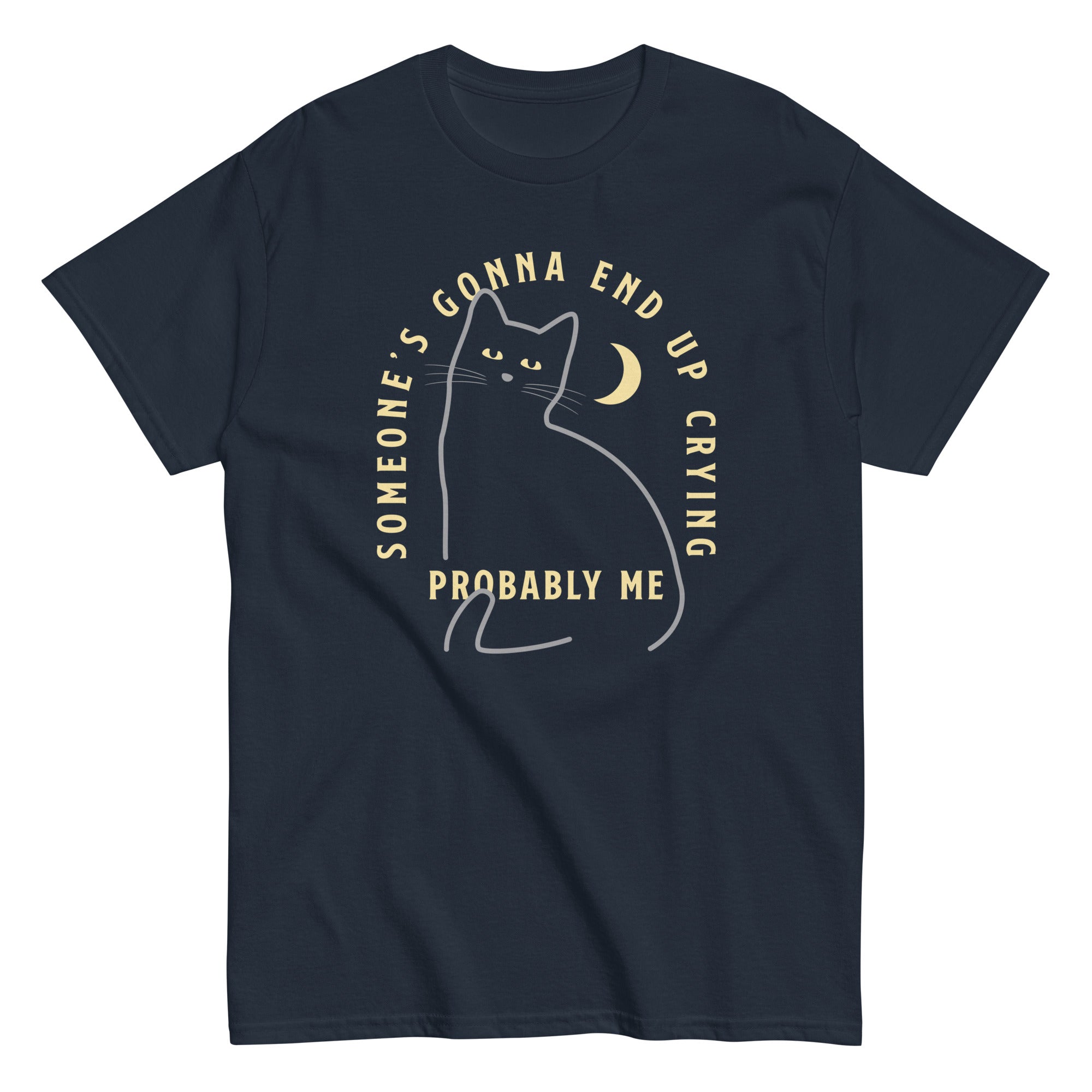 Someone's Gonna End Up Crying Men's Classic Tee