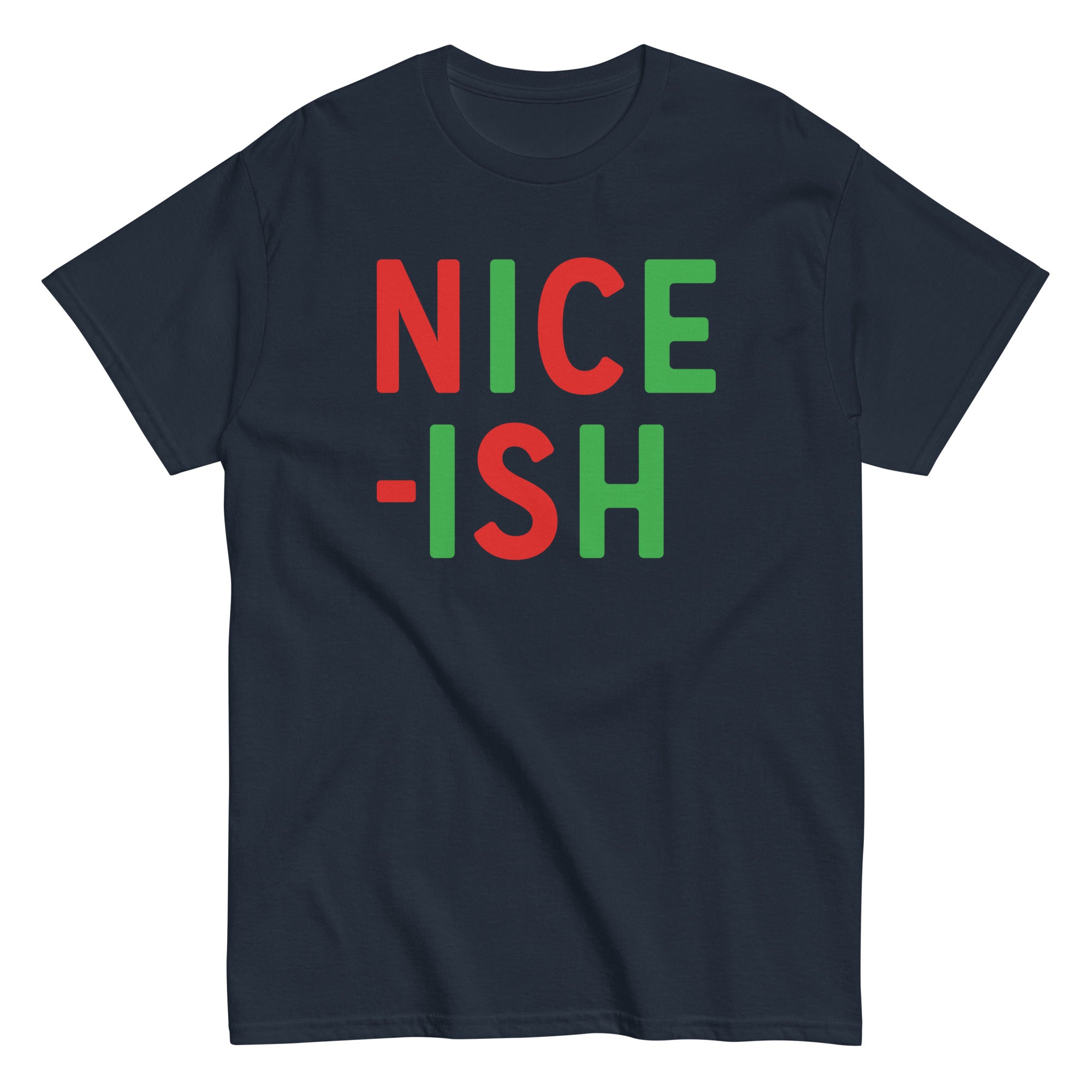 Nice-ish Men's Classic Tee