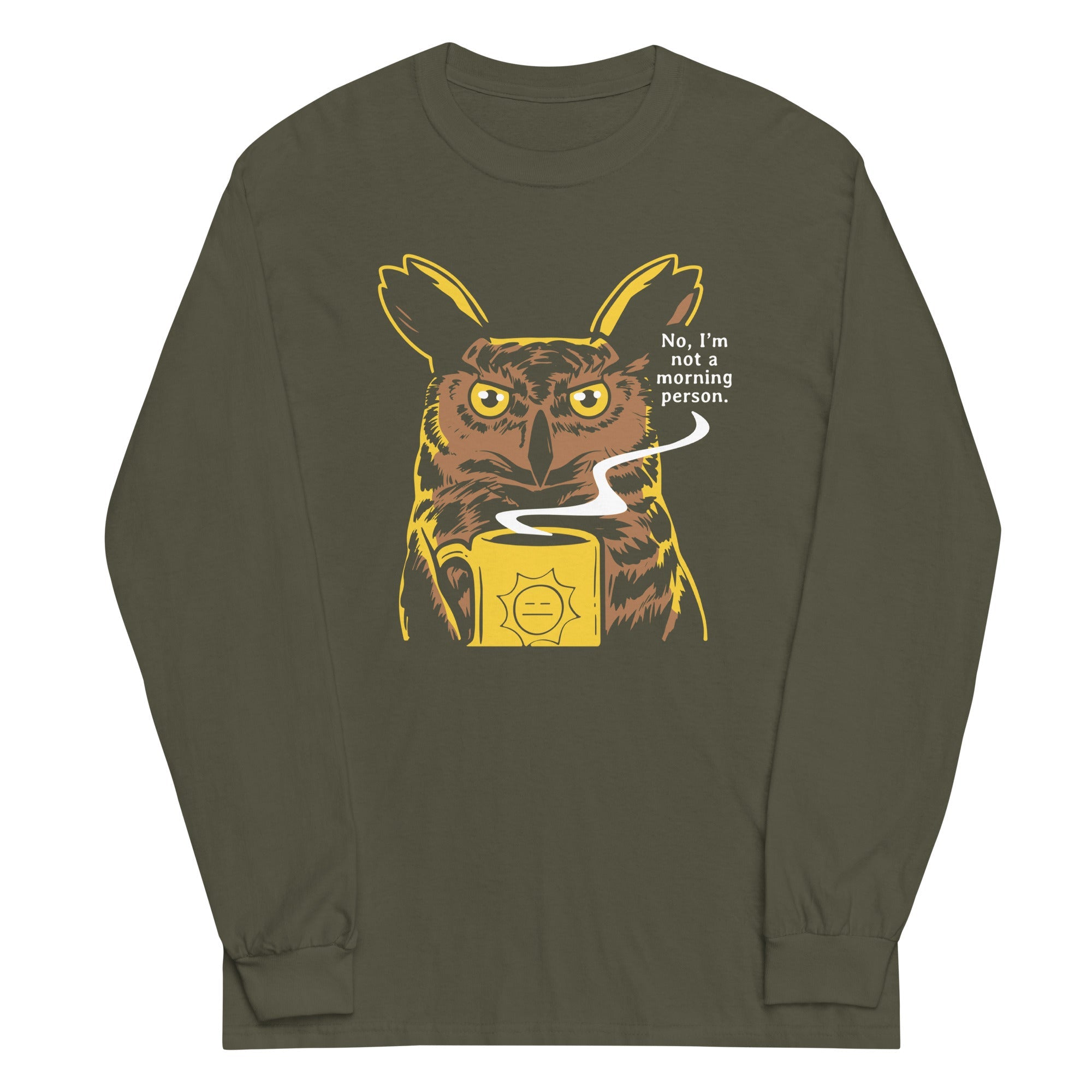 No, I'm Not A Morning Person Unisex Long Sleeve Tee