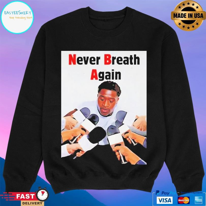 Never Breath Again George Floyd Shirt Unisex