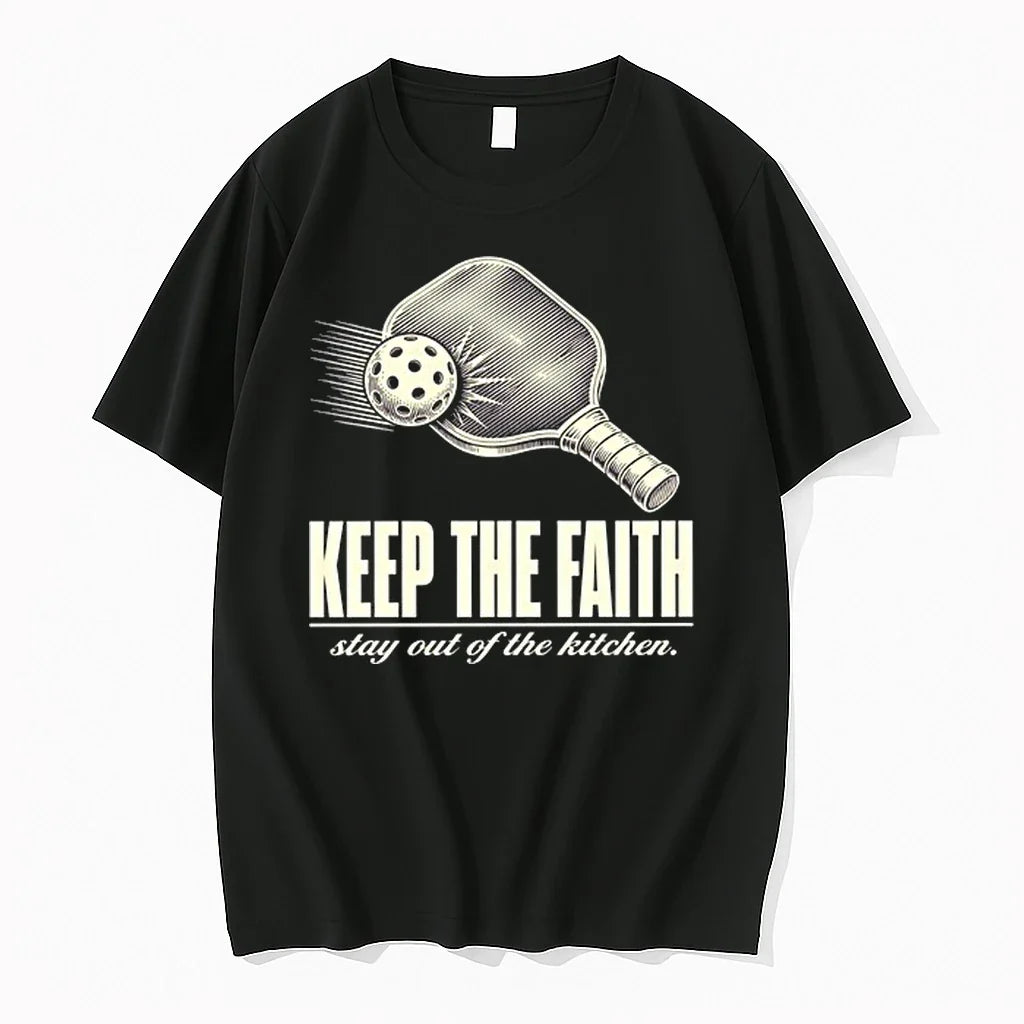 Pickleball Keep The Faith Stay Out Of The Kitchen 0 Tshirts Sweater Unisex