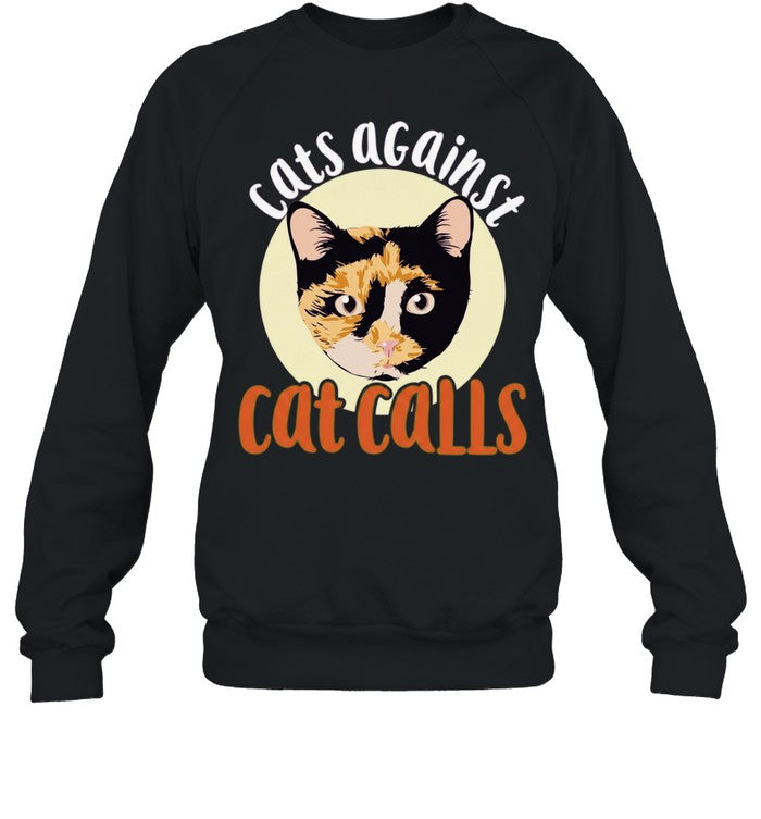 Cats Against Cat Calls feminism Shirt Unisex