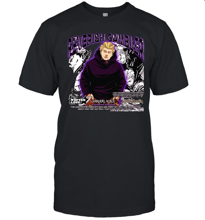 Feverish Gambler Hakari Kinji Egocentric Sorcerer Jujutsu Kaisen Shirt Unisex