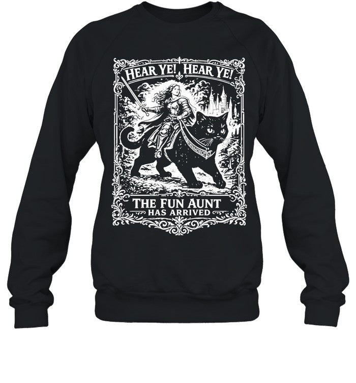 Hear Ye Hear Ye The Fun Aunt Has Arrived Shirt Unisex