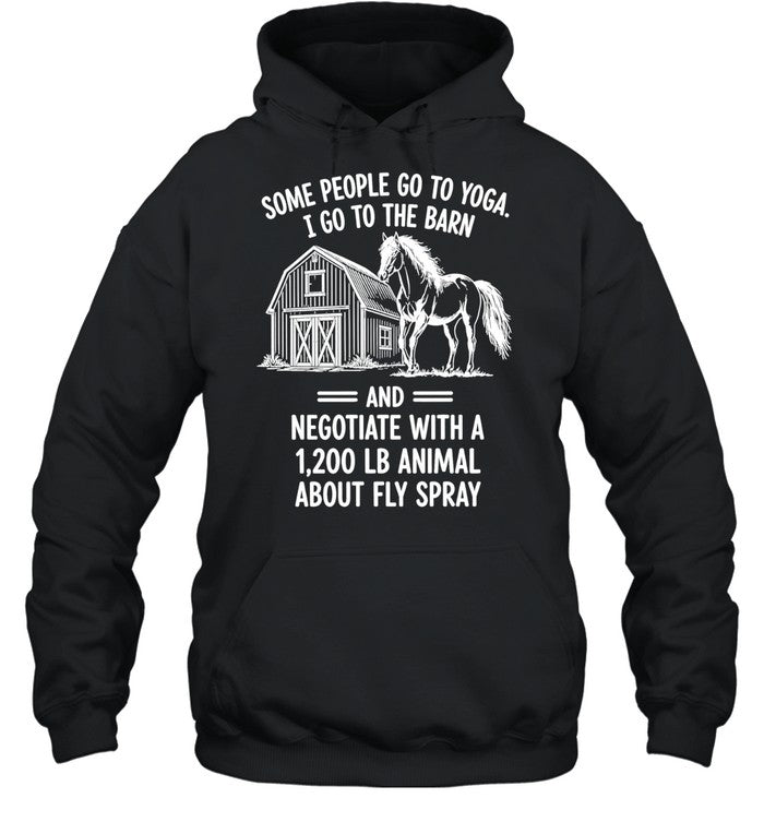 Horse some people go to Yoga I go the barn Shirt Unisex