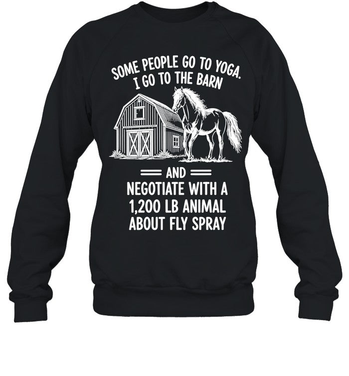 Horse some people go to Yoga I go the barn Shirt Unisex
