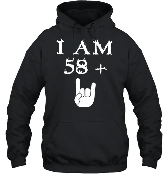 I am 58 Plus Shirt Unisex