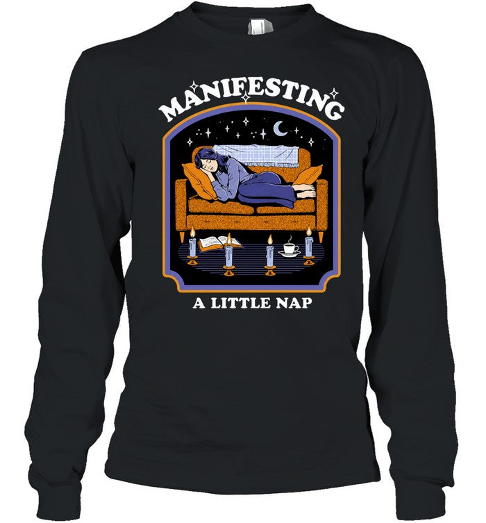 Manifesting a Little Nap cozy sleep Shirt Unisex